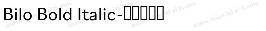 Bilo Bold Italic字体转换